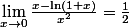  \lim_{x\to 0}\frac{x-\ln(1+x)}{x^{2}}=\frac{1}{2} 